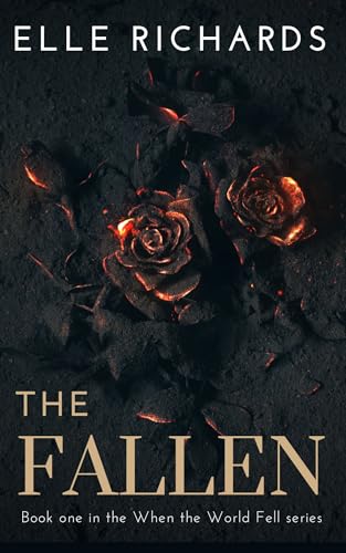 Book cover of The Fallen: A zombie apocalypse romance (When the World Fell Book 1) (English Edition)