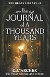 The Journal of a Thousand Years (The Glass Library)
