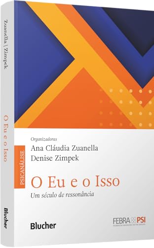 O Eu e o Isso: um Século de Ressonância