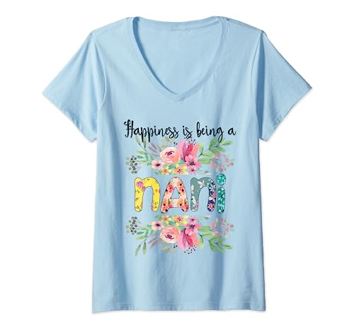 Womens Happiness is Being a NANI Cute Flowers Gifts V-Neck T-Shirt