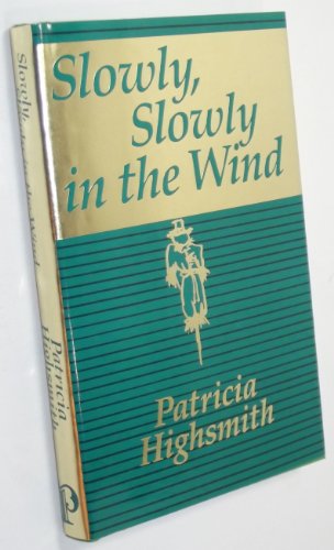 Slowly, Slowly in the Wind 0892961163 Book Cover