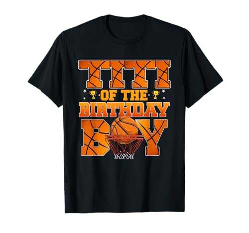 Basketball TITI of The Birthday Boy Family Matching T-Shirt