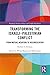 Transforming the Israeli-Palestinian Conflict: From Mutual Negation to Reconciliation (Routledge Studies in Peace and Conflict Resolution)