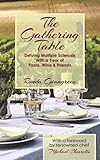 The Gathering Table: Defying Multiple Sclerosis With a Year of Pasta, Wine & Friends