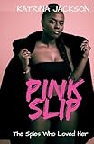 Pink Slip (The Spies Who Loved Her)