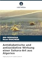 Antidiabetische und antioxidative Wirkung einer Sahara-Art aus Algerien: Haplophyllum tuberculatum (German Edition) 6208790476 Book Cover