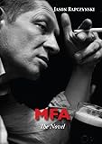  MFA: The Novel (English Edition)