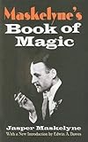 Maskelyne's Book of Magic (Dover Magic Books)