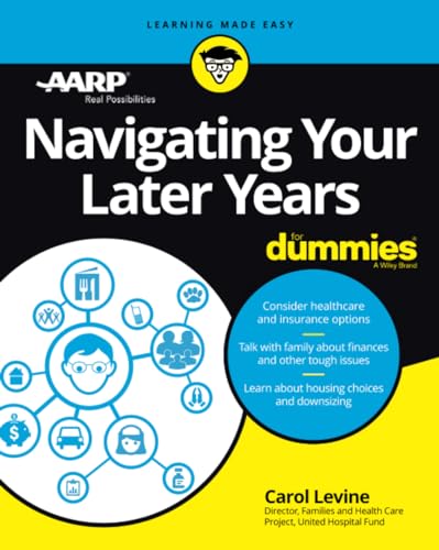 Navigating Your Later Years For Dummies