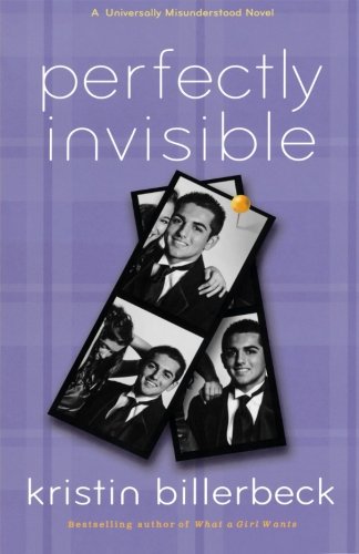 Perfectly Invisible: A Universally Misunderstood Novel (Perfectly Dateless)