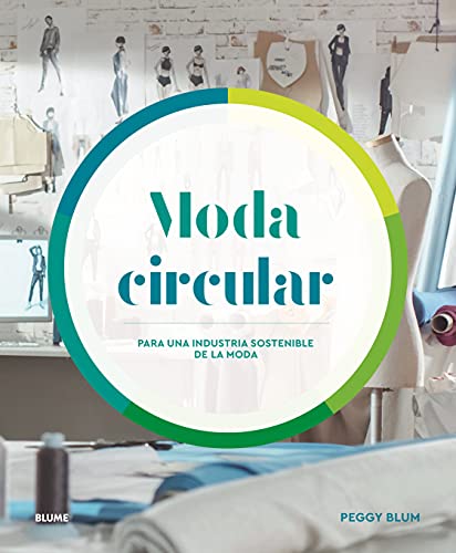 Moda circular: para una industria sostenible de la moda (BLUME)