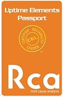 Certified Reliability Leader Uptime Elements Passport Series: Root Cause Analysis 1939740487 Book Cover