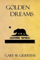 Golden Dreams 1508429359 Book Cover