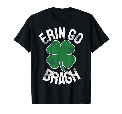 Erin Go Bragh St. Patrick's Day Shamrock Irish- Men Women T-Shirt