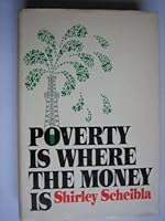 Poverty is where the money is B0006BV94O Book Cover
