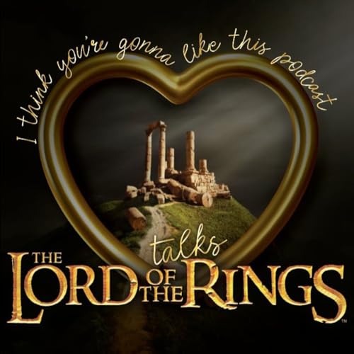 LTP Talks Lord of The Rings: The Fellowship of the Ring