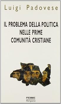 Paperback Il Problema Della Politica Nelle Prime Comunita Cristiane Book