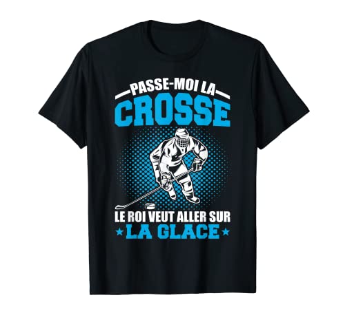 Dicton Cool Joueur Hockey Sur Glace Passe-Moi La Crosse T-Shirt Cover