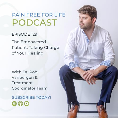 Episode 129: The Empowered Patient: Taking Charge of Your Healing