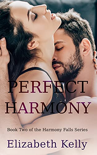 Perfect Harmony: Book Two, Harmony Falls Series