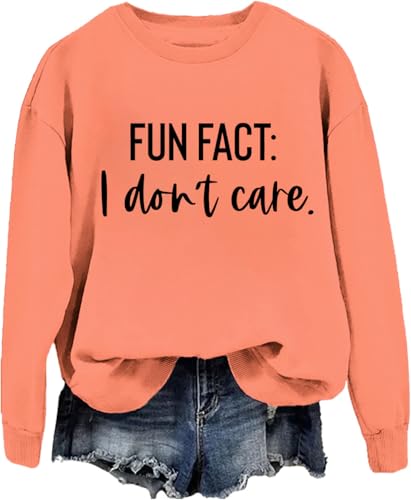 Fun Fact I Don T Care Sweatshirt Fun Fact I Don't Care Hoodie Funny Shirt For Women Men3