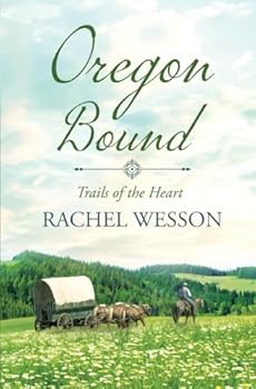Paperback Oregon Bound: Wagon Train Romance (Trails of the Heart) Book