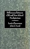  Differences between Old and New School Presbyterians