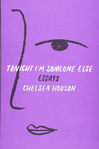Tonight I'm Someone Else: Essays