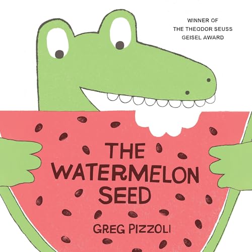 The Watermelon Seed by Greg Pizzoli episode artwork