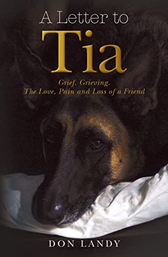 A Letter to Tia: Grief. Grieving. The Love, Pain and Loss of a Friend