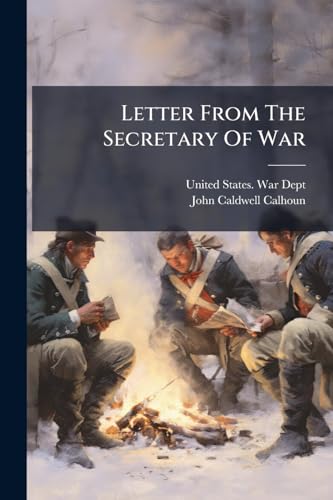 Letter From The Secretary Of War: Transmitting Pursuant To A Resolution Of The House Of Representatives Of Twentieth April, 1818 A Report Of The ... The Number On Duty And Those On Furlough,
