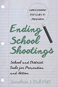Paperback Ending School Shootings: School and District Tools for Prevention and Action Book
