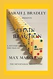  Chain Reaction: A Max Marchino Mystery