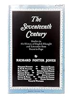 The Seventeenth Century: Studies in the History of English Thought and Literature from Bacon to Pope 0804704090 Book Cover