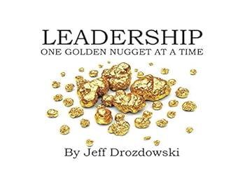 Paperback Leadership!: One Golden Nugget At A Time! Book