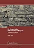 Kirchenrecht im mittelalterlichen Ungarn: Gesammelte Studien (Aus Religion und Recht)