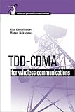 TDD-CDMA for Wireless Communications