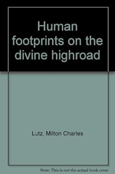 Unknown Binding Human footprints on the divine highroad Book