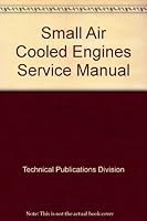 Small Air Cooled Engines Service Manual B000U2BZ6G Book Cover