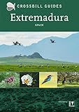 Extremadura: Spain (Crossbill guides, 32)