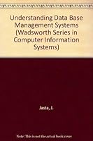 Understanding Database Management Systems (Wadsworth Series in Computer Information Systems) 0534100740 Book Cover