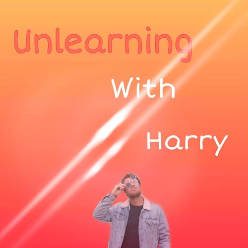 『Unlearning with Harry - The Podcast』のカバーアート