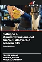 Sviluppo e standardizzazione del succo di Aloevera e zenzero RTS 6208697433 Book Cover
