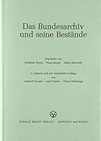 Das Bundesarchiv Und Seine Bestände 348641688X Book Cover