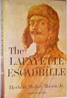 Lafayette Escadrille: The First American Flyers to Face the German Air Force 1914-1917 B000K1JJHY Book Cover