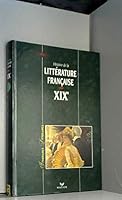 Histoire de la littérature française. XIXe 2218032767 Book Cover