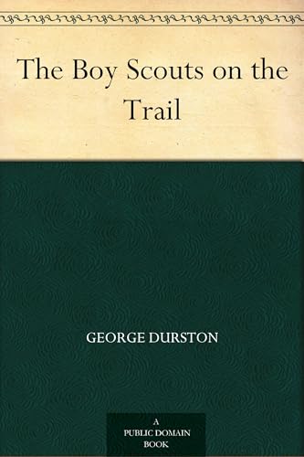The Boy Scouts on the Trail