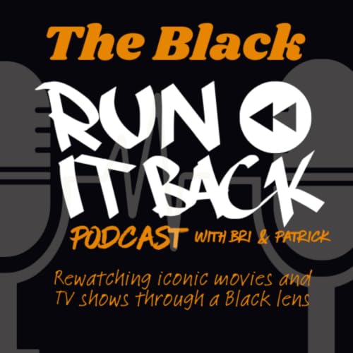 『The Black Run It Back Podcast』のカバーアート