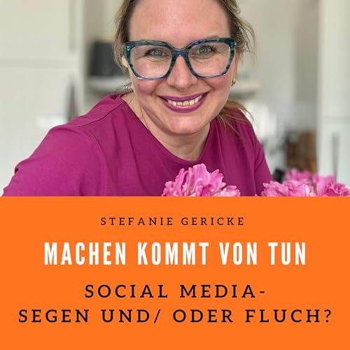 Social Media - Fluch und/ oder Segen?