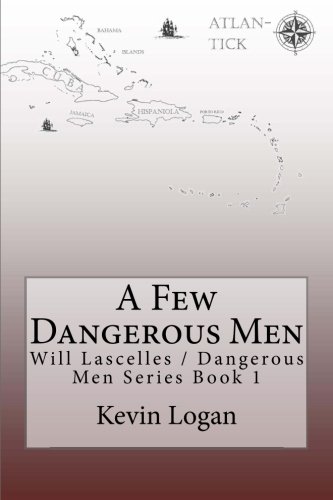 A Few Dangerous Men